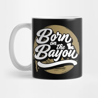 Retro Born on the Bayou Word Art Louisiana // Louisiana Proud Mug